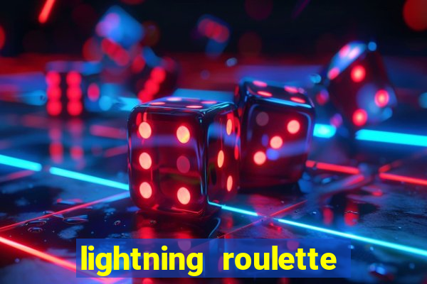 lightning roulette como jogar