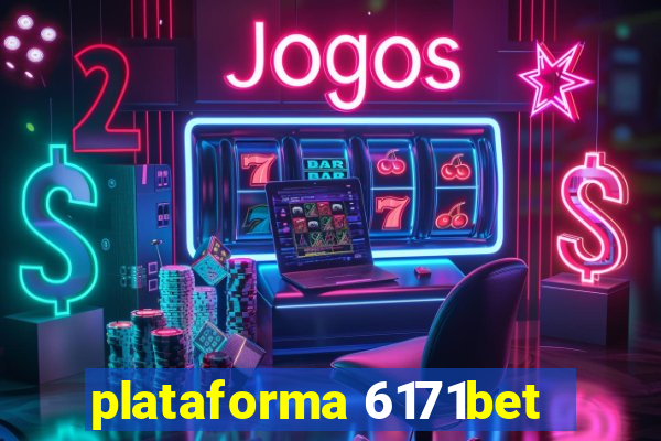 plataforma 6171bet