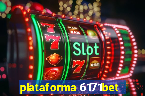 plataforma 6171bet