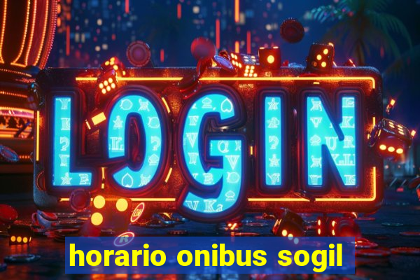 horario onibus sogil