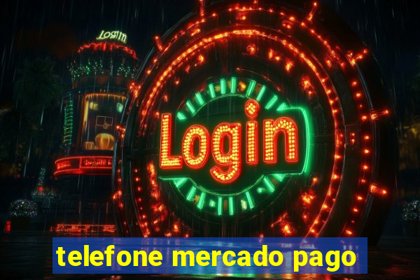 telefone mercado pago
