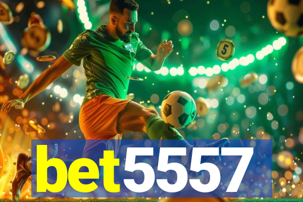 bet5557