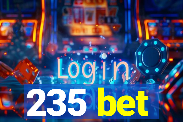 235 bet