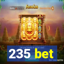 235 bet