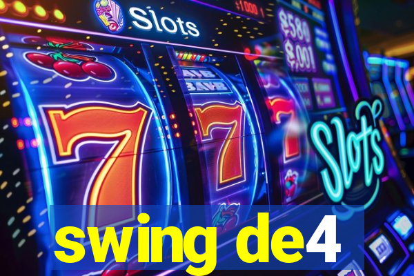 swing de4
