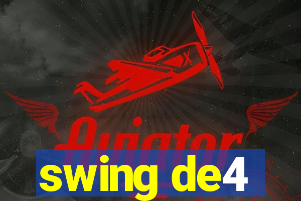 swing de4