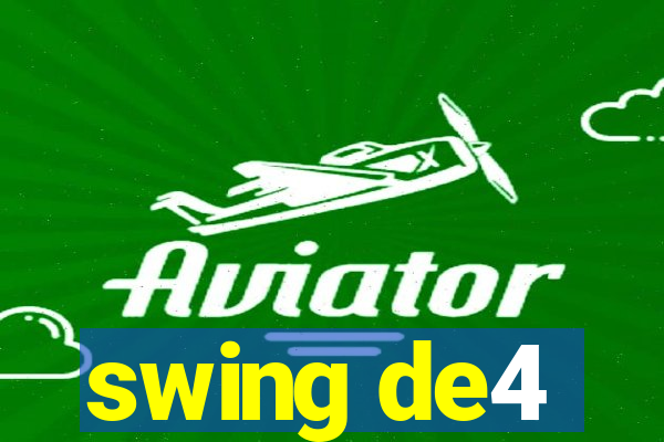 swing de4