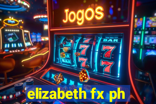 elizabeth fx ph