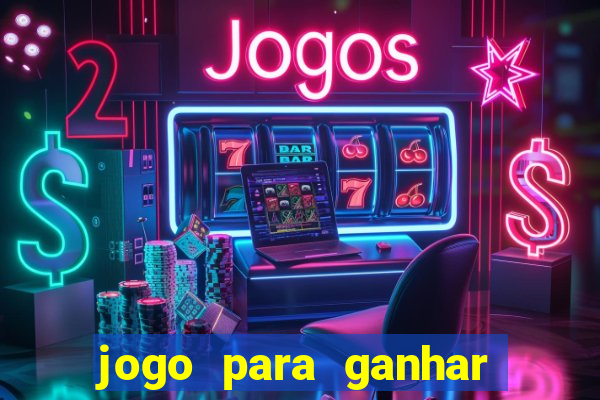jogo para ganhar dinheiro sem depositar nada
