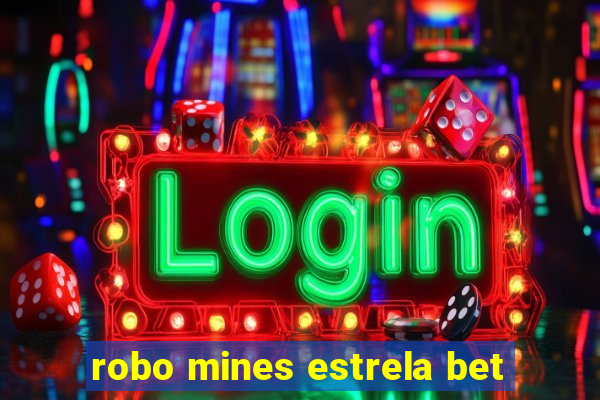 robo mines estrela bet