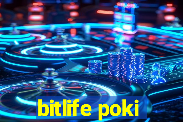 bitlife poki