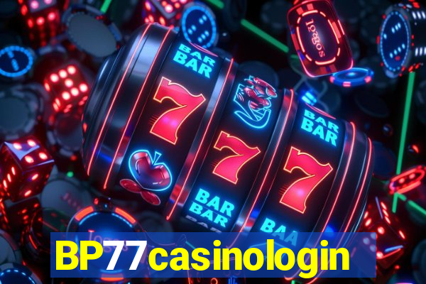 BP77casinologin
