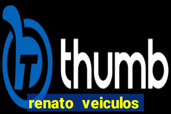 renato veiculos cruzeiro - sp