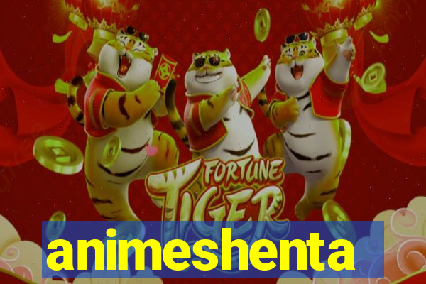 animeshenta