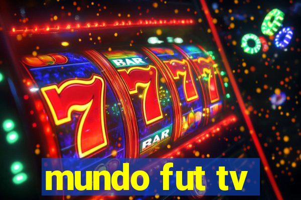 mundo fut tv