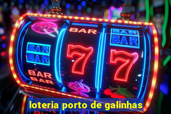 loteria porto de galinhas