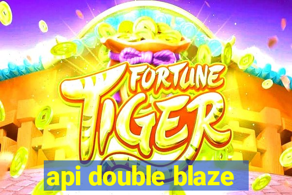 api double blaze