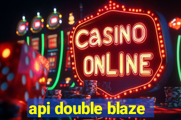 api double blaze