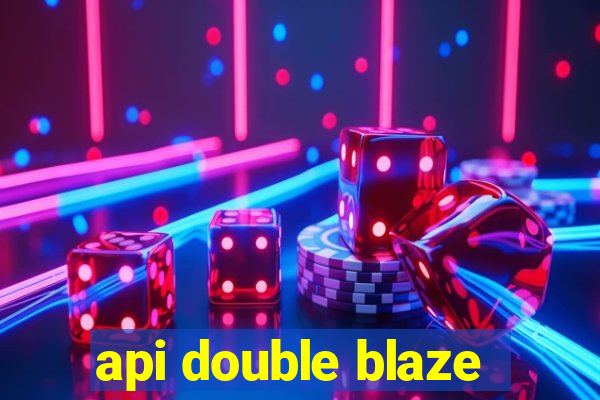 api double blaze