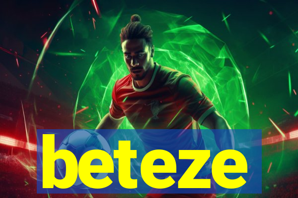 beteze