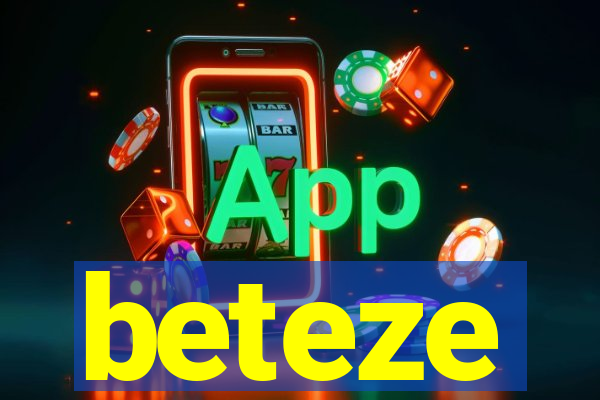 beteze