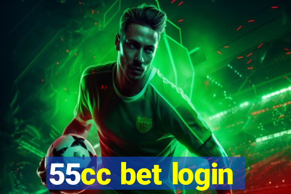 55cc bet login