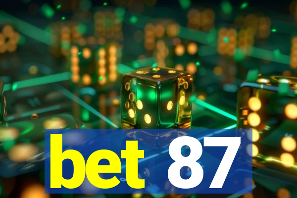 bet 87