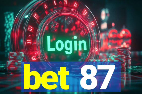 bet 87