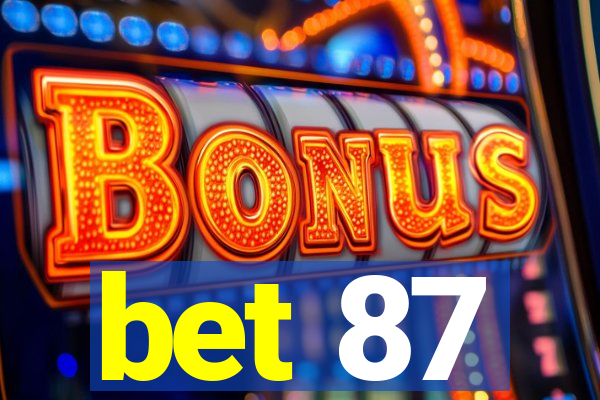 bet 87