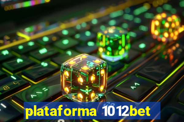 plataforma 1012bet