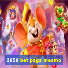 2959 bet paga mesmo