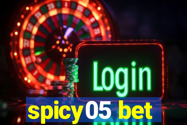 spicy05 bet