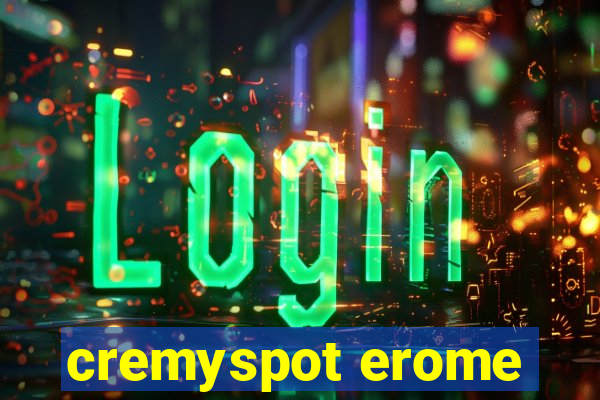 cremyspot erome