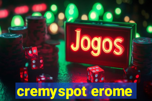 cremyspot erome