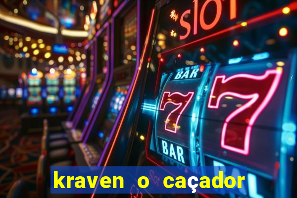 kraven o caçador filme completo dublado online