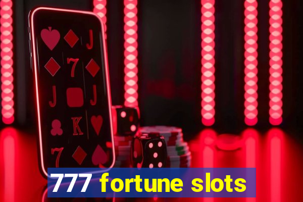 777 fortune slots