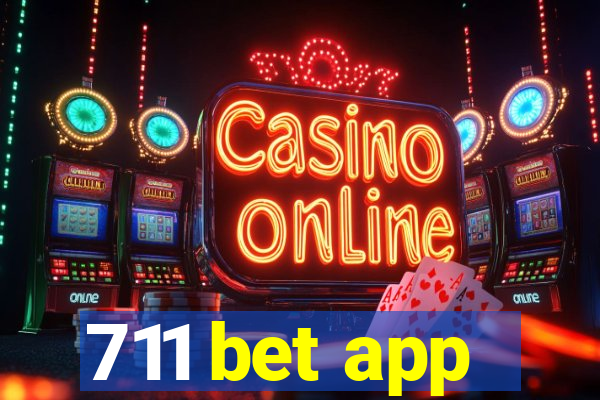 711 bet app