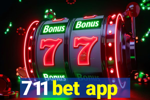 711 bet app