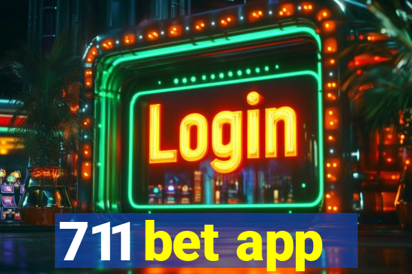 711 bet app