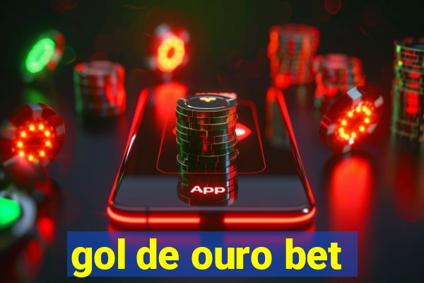 gol de ouro bet