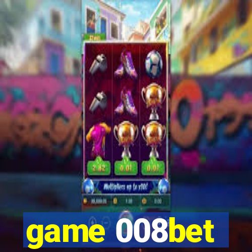 game 008bet