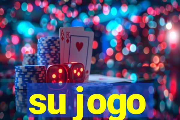 su jogo
