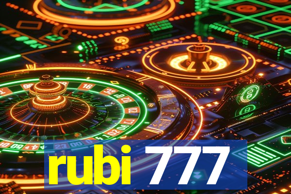 rubi 777