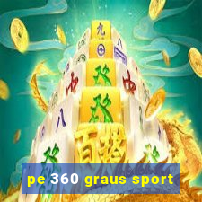 pe 360 graus sport