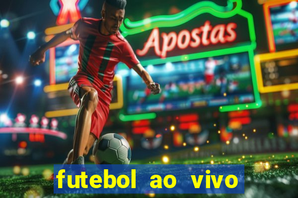 futebol ao vivo assistir no celular futemax
