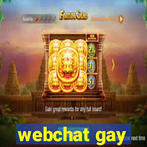 webchat gay