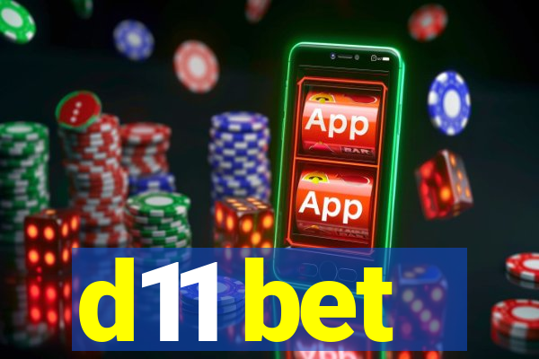 d11 bet