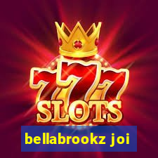 bellabrookz joi