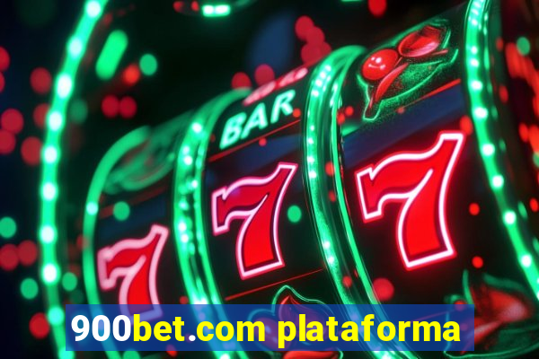 900bet.com plataforma