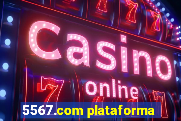 5567.com plataforma